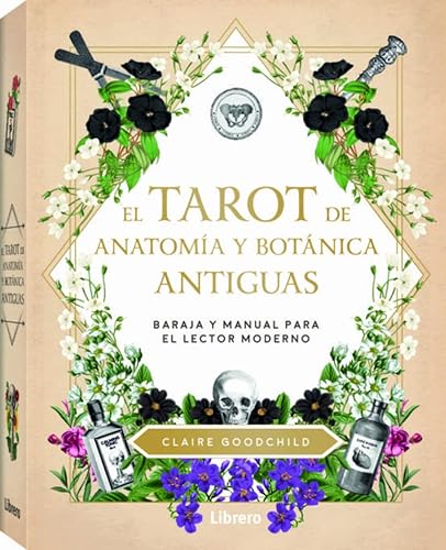 El Tarot de Anatomía y Botánica antiguas: Baraja y manual para el lector moderno. (SIN COLECCION)
