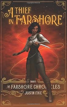 Paperback A Thief In Farshore: The Farshore Chronicles, Book 1 Book
