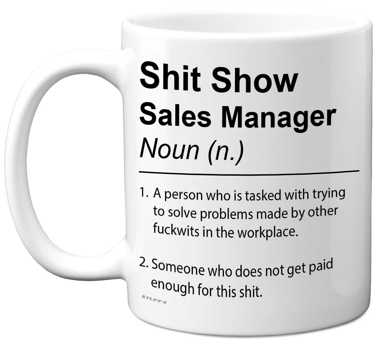Sales Manager Mug - Sh*t Show - Novelty Gifts for Sales Manager from Colleague Friend, Rude Joke Presents, 11oz Ceramic Dishwasher Safe Premium Gift Mugs โ image 1