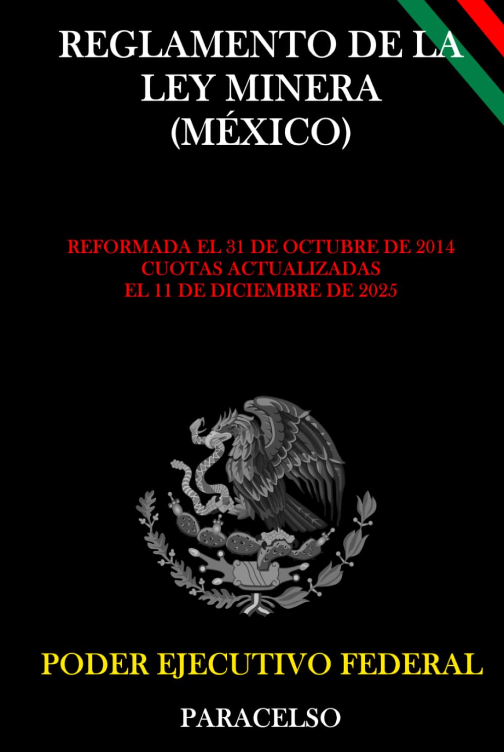 REGLAMENTO DE LA LEY MINERA (MÉXICO)