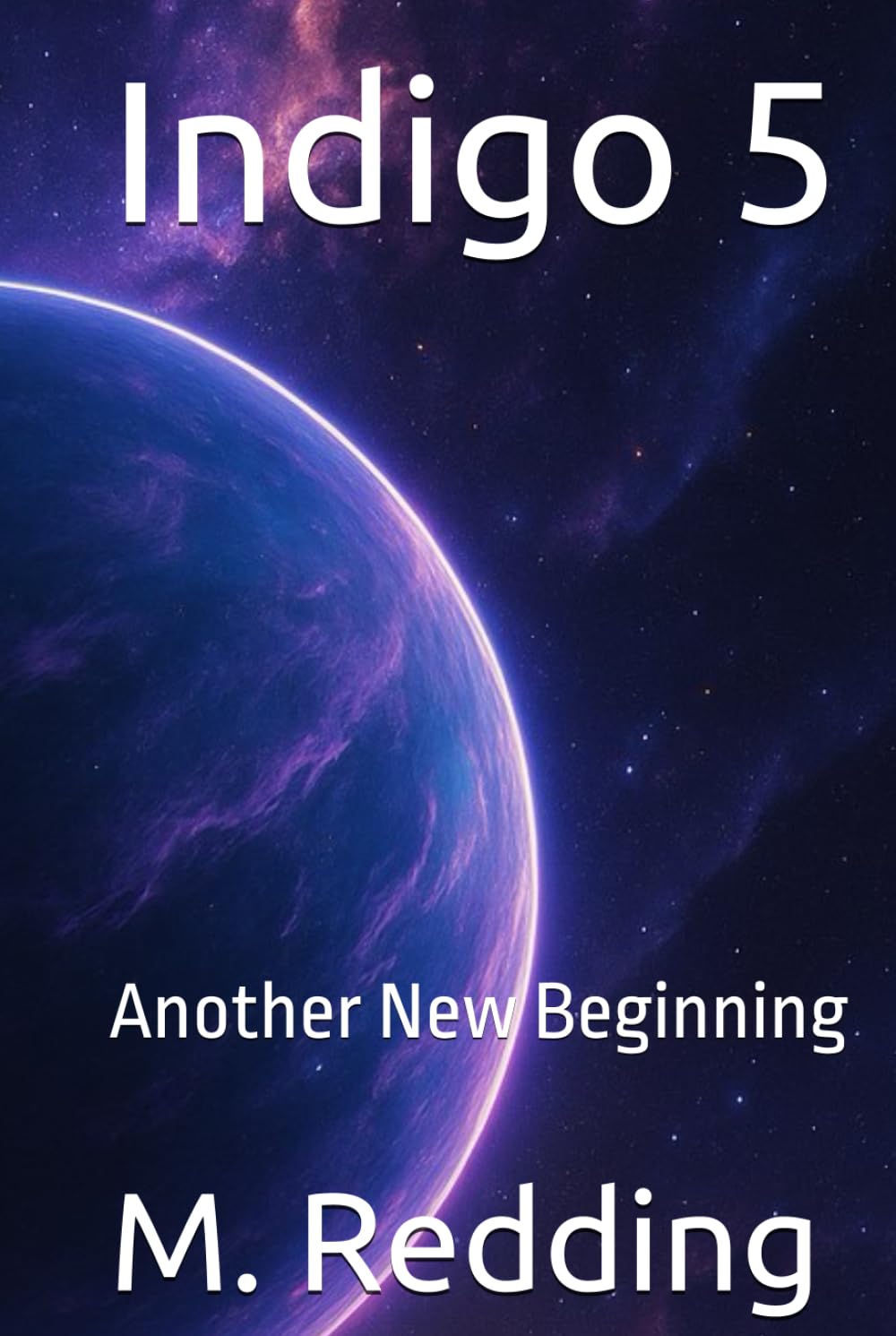 Indigo 5: Another New Beginning