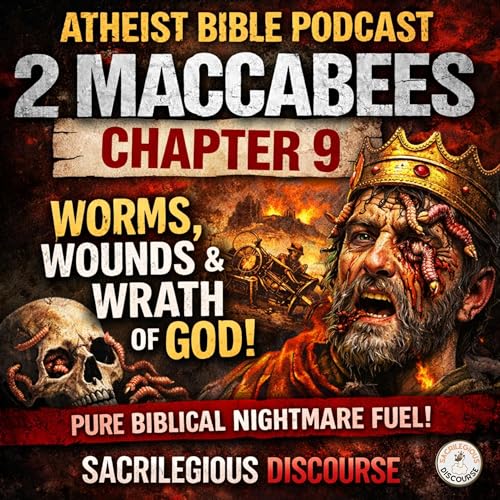 2 Maccabees Chapter 9: Bible Study by Atheists