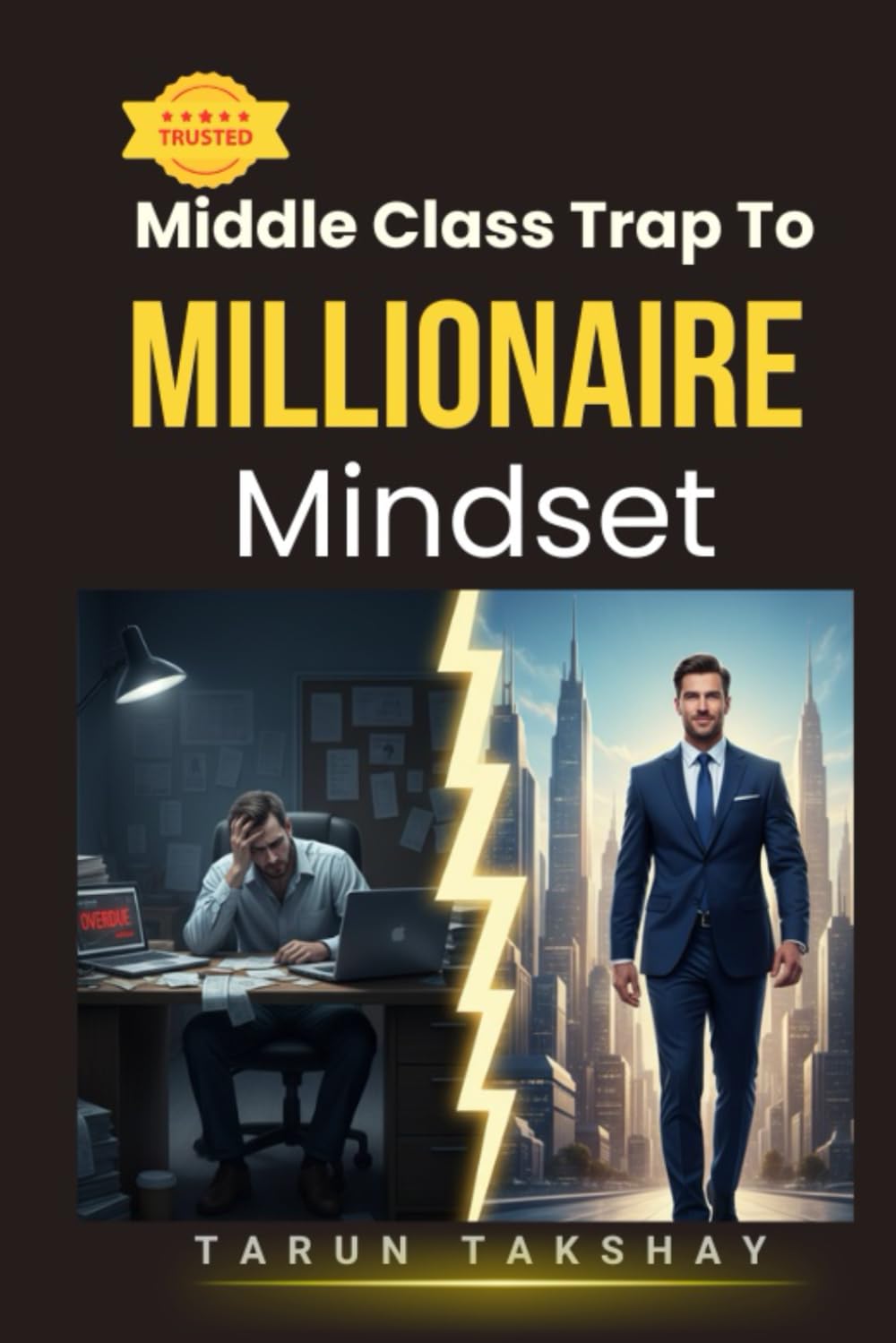 Middle Class Trap To Millionaire Mindset