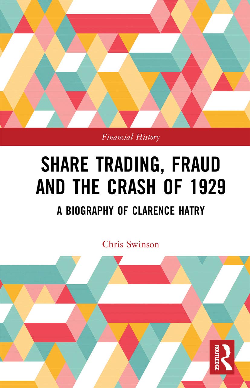 Share Trading, Fraud and the Crash of 1929 (Financial History)
