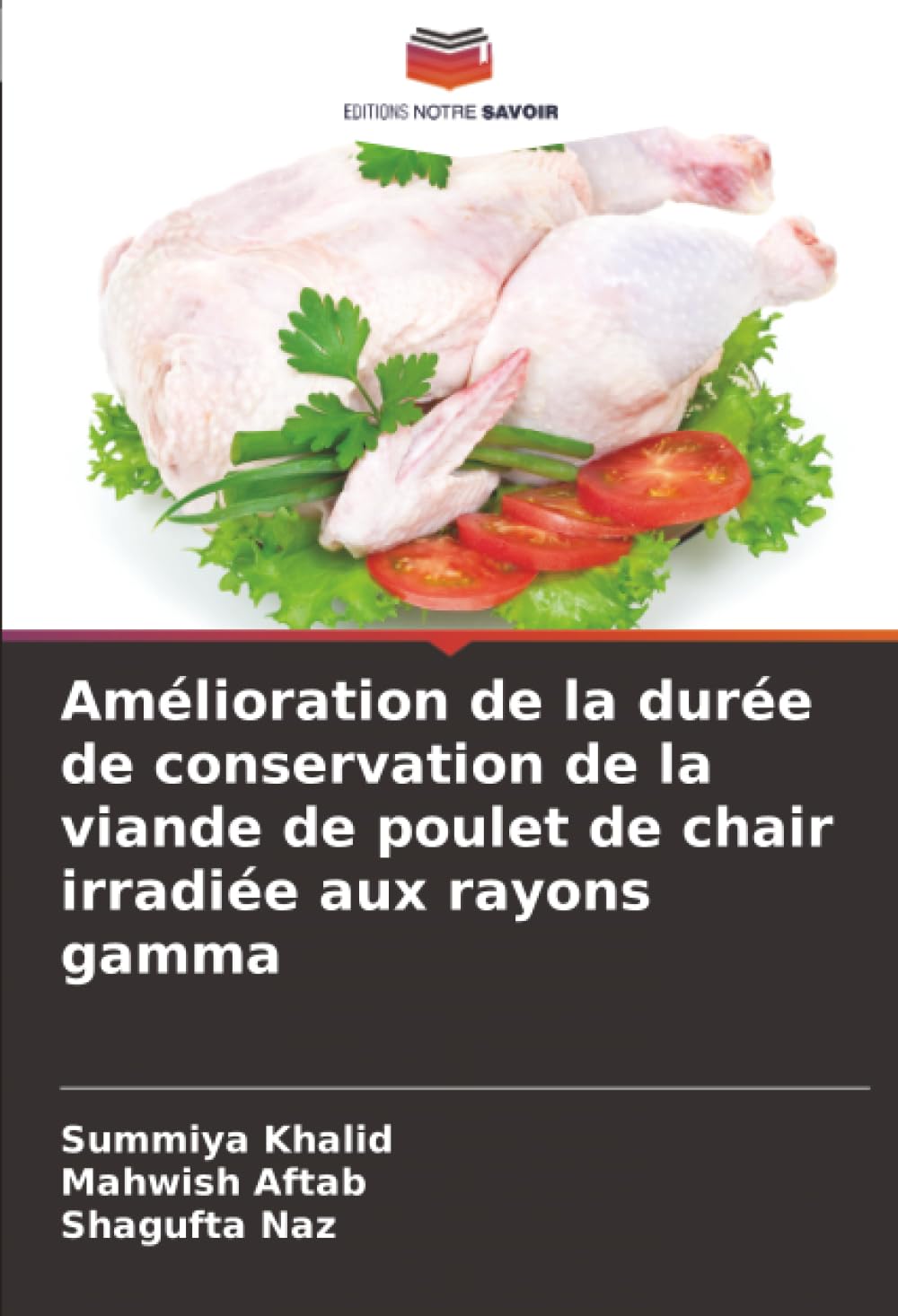 Amélioration de la durée de conservation de la viande de poulet de chair irradiée aux rayons gamma
