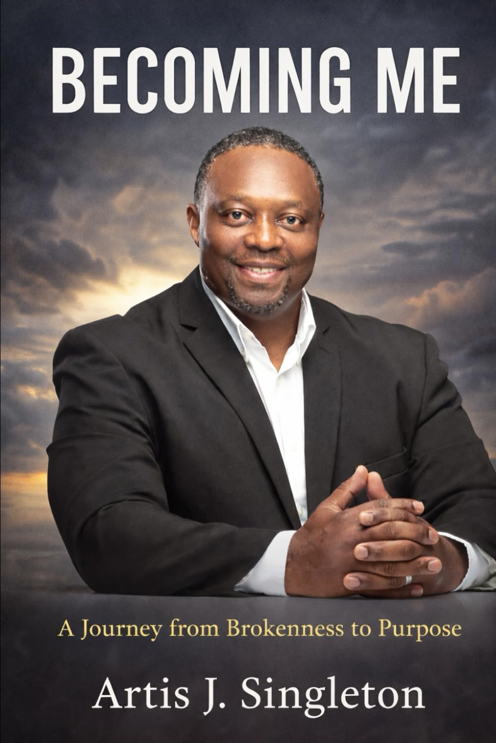 Becoming Me: A Journey of Faith, Failure, Redemption, and Purpose