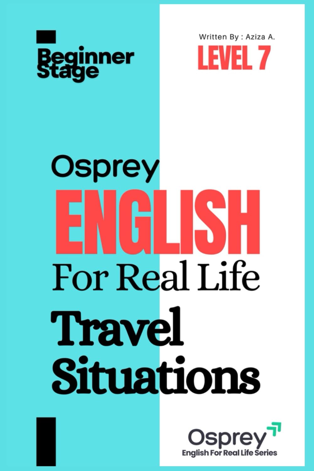 Osprey English For Real Life Travel Situations (Level 7)