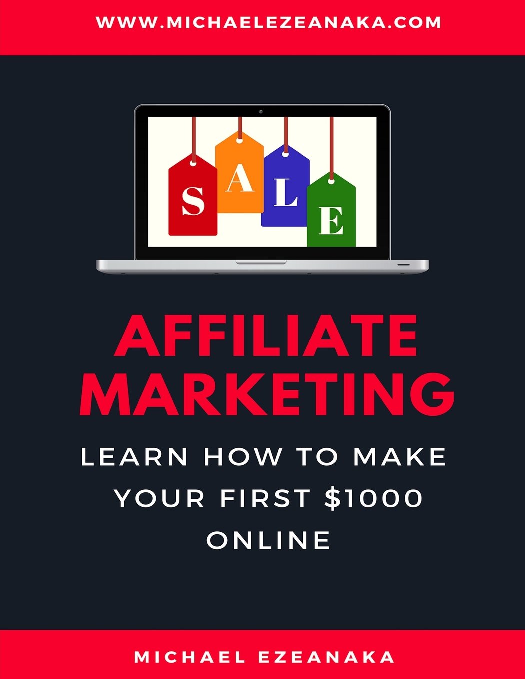 Affiliate Marketing: Learn How to Make Your First $1000 Online