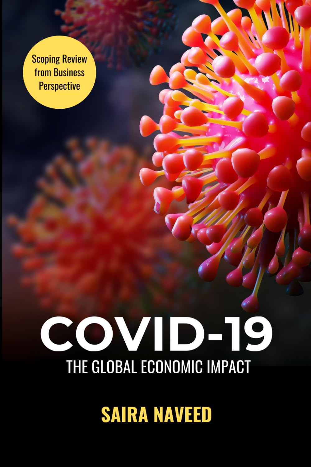 COVID-19 - The Global Economic Impact: Scoping Review