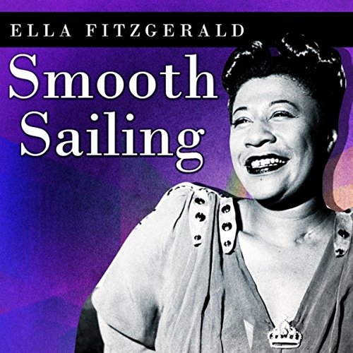 Smooth Sailing von Ella Fitzgerald & Her Savoy Eight bei Amazon Music