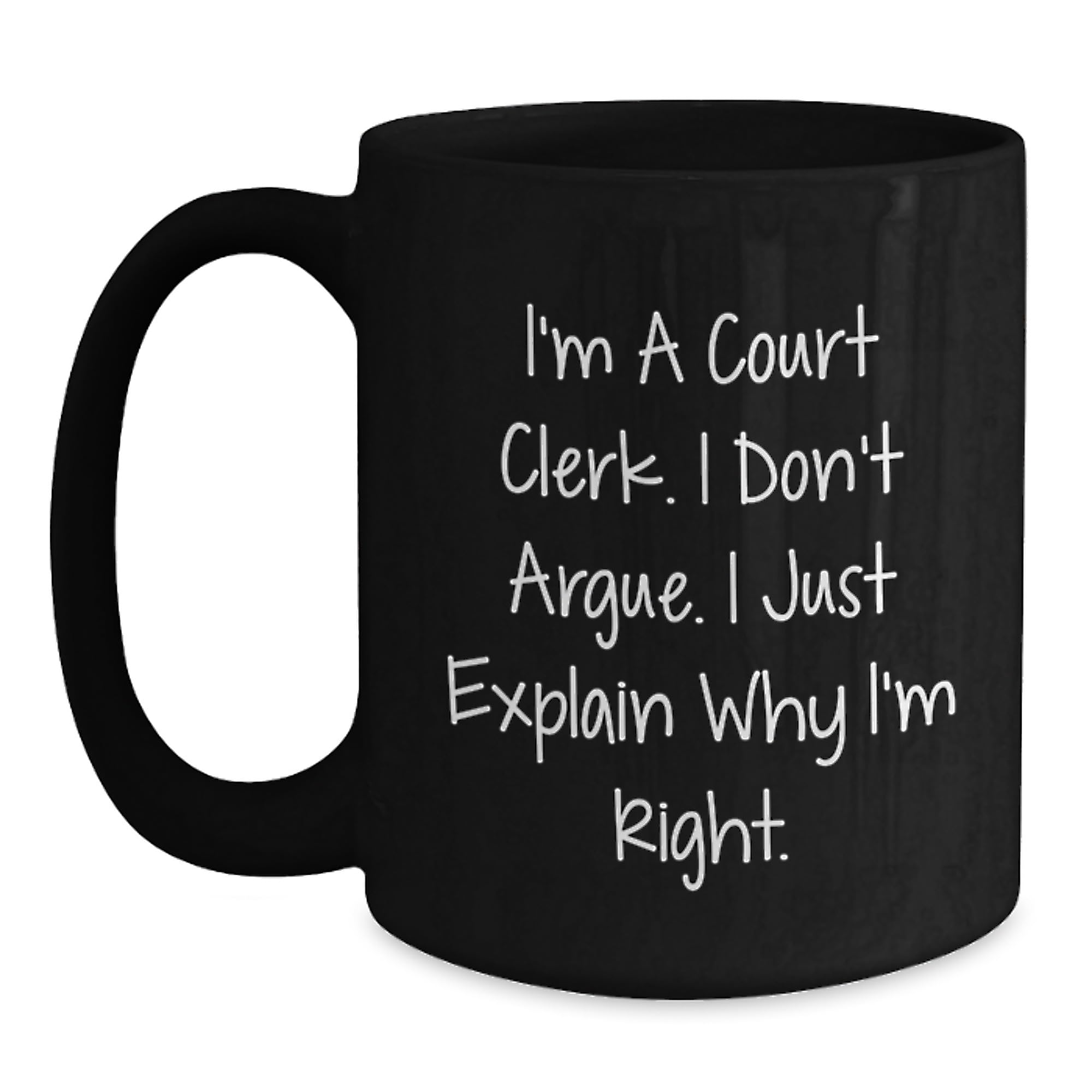Funny Court Clerk Gifts for Men Women Friends Coworkers — funny ceramic mug from ShopProudGifts