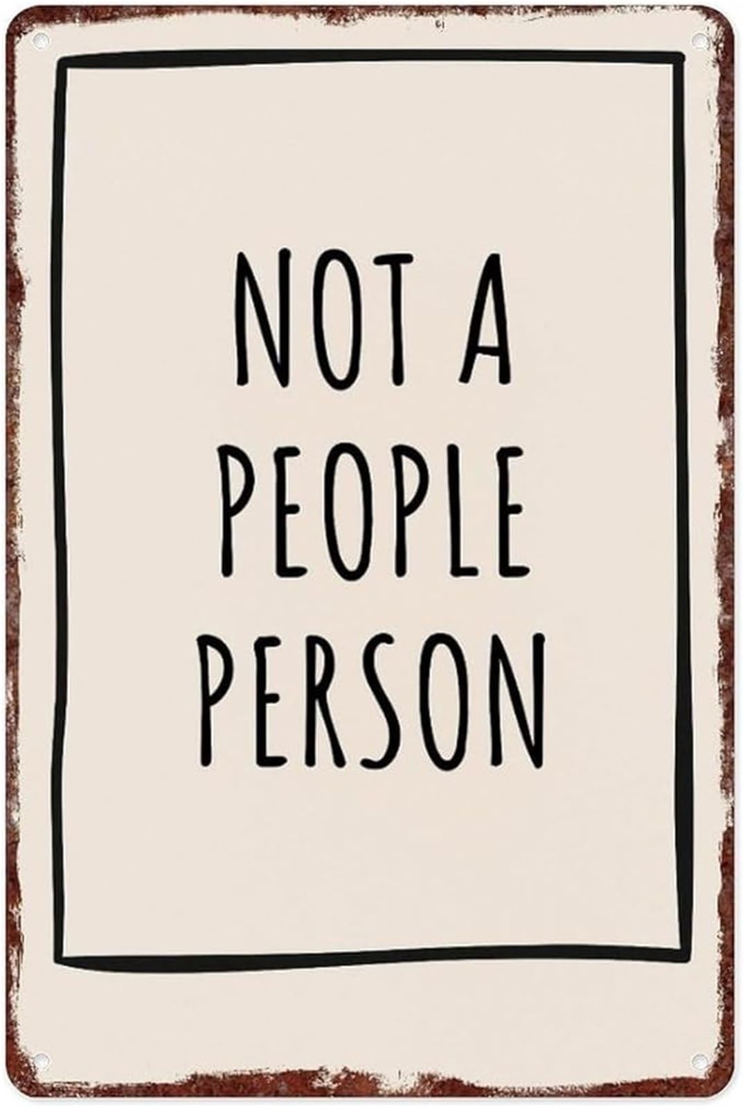 IDGTTLDF Vintage NOT A PEOPLE PERSON Humorous Aluminum Metal Sign Retro Wall Decor for Cafe Bar Pub Home 8 X 12 in