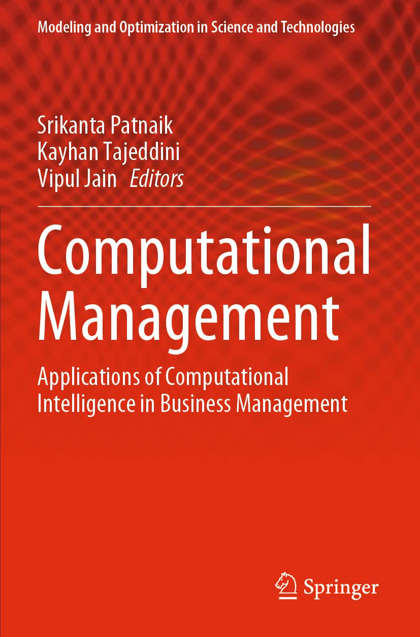 Computational Management: Applications of Computational Intelligence in Business Management