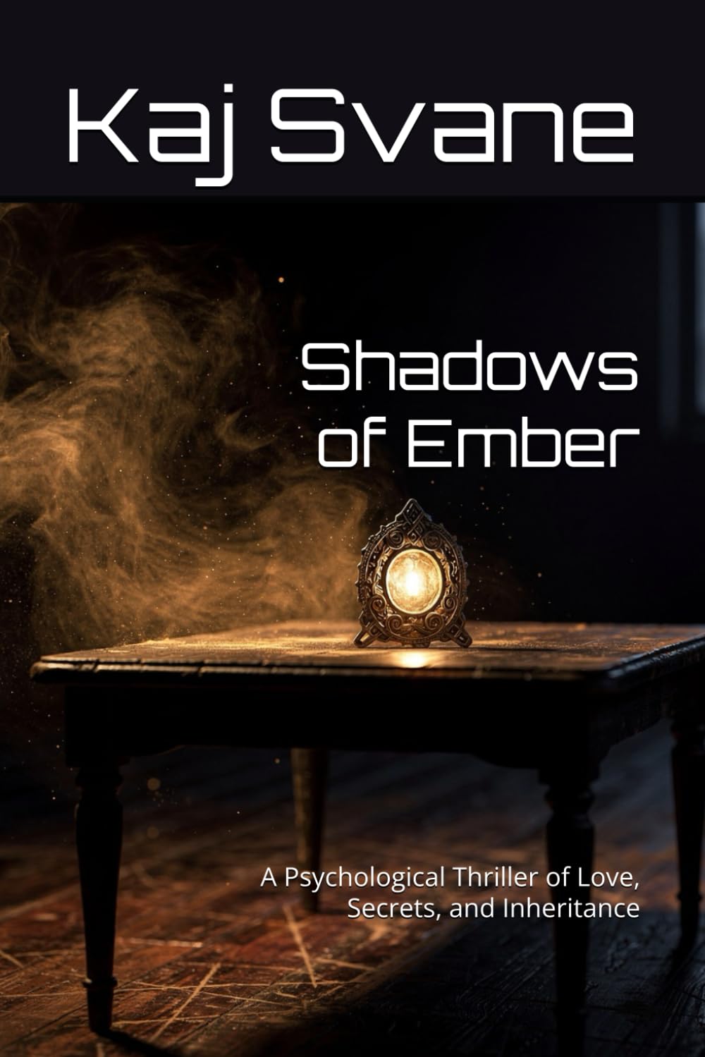 Shadows of Ember: A Psychological Thriller of Love, Secrets, and Inheritance