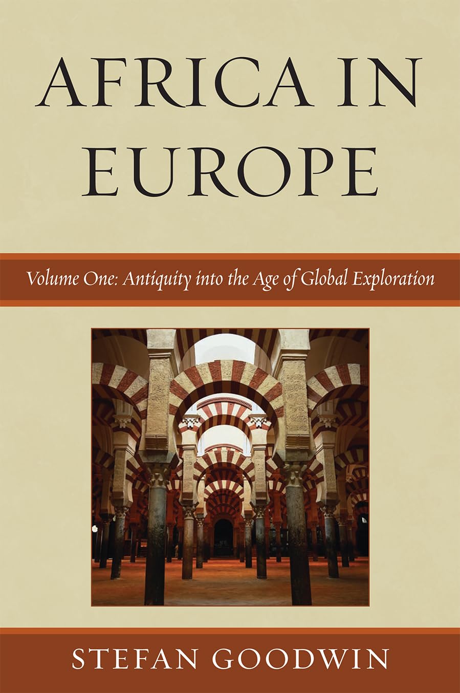 Africa in Europe: Antiquity into the Age of Global Exploration: Volume 1
