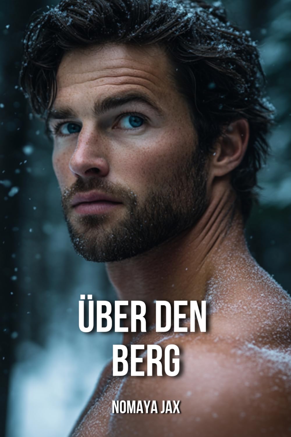Über den Berg: Eine Kleinstadt-Romanze: Überraschende Schwangerschaft mit einem Mann aus den Bergen (Die letzten Milliardäre)