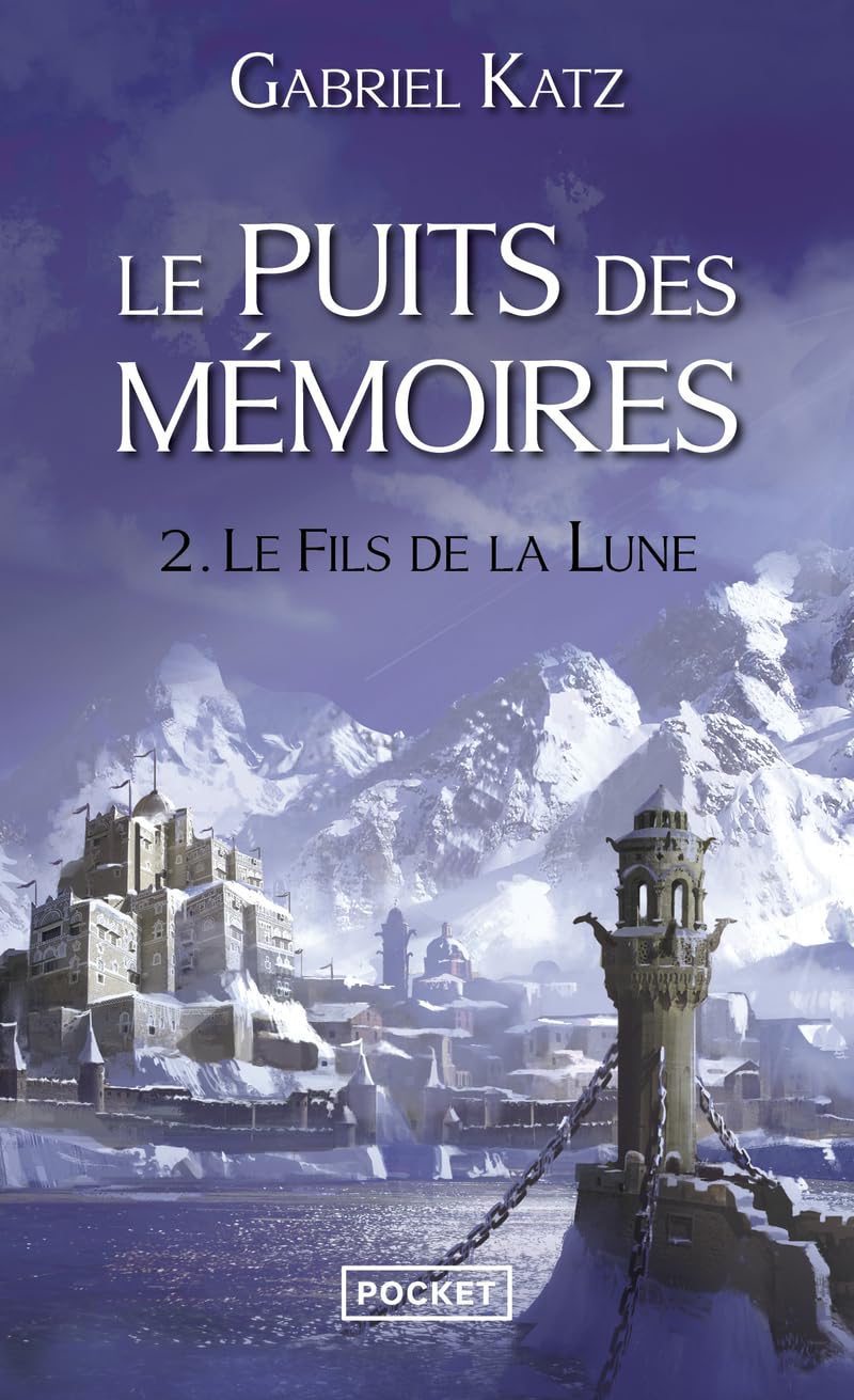 Le Puits des mémoires - tome 2 Le Fils de la Lune (2) (Fantasy)