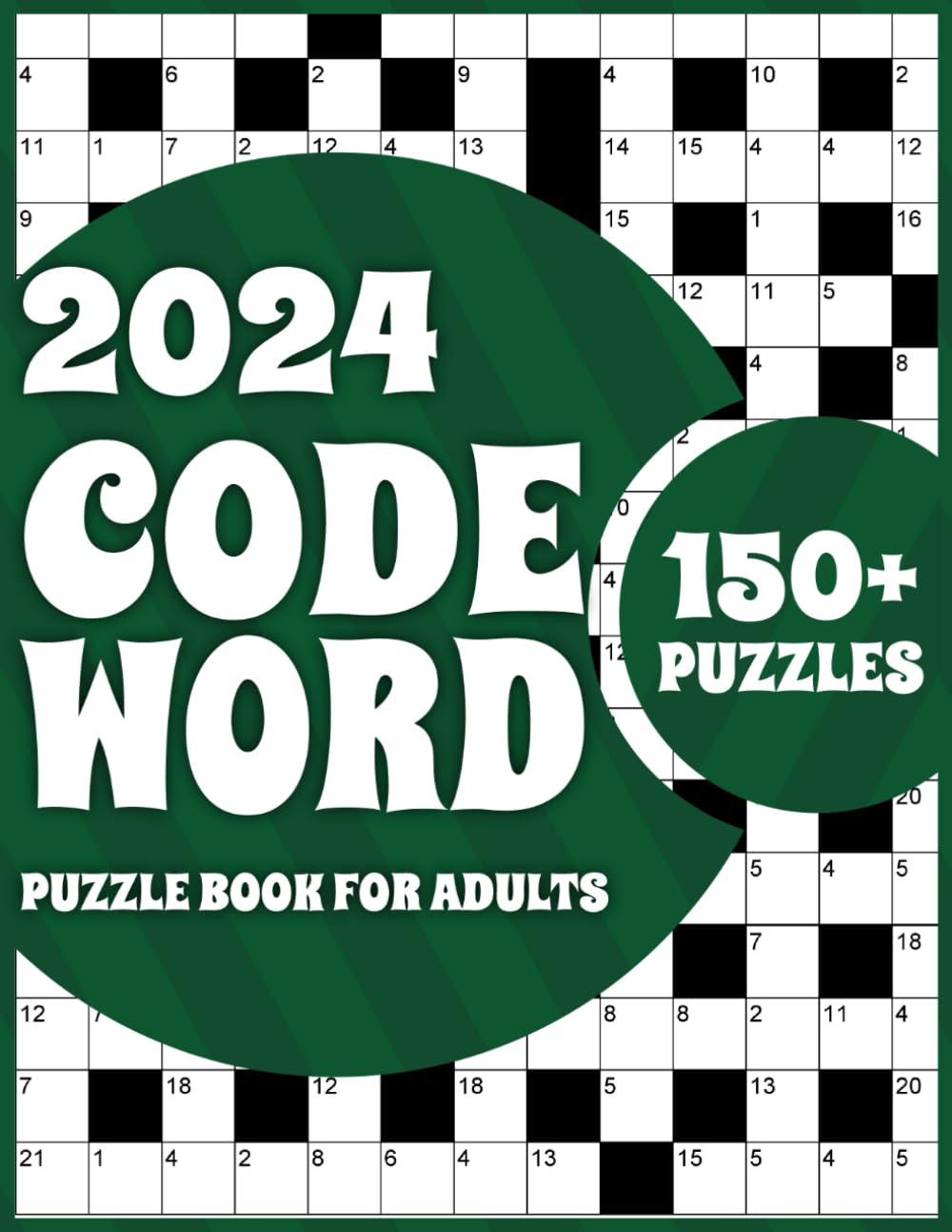 2024 Codeword Puzzle Book For Adults: Large Print Codeword Book For Adults And Seniors To Do Fun With Word Games In Leisure Time (Vol-2)