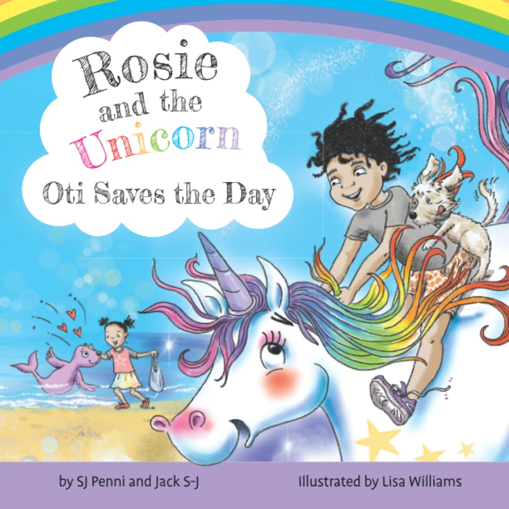 Rosie and the Unicorn: Oti Saves the Day