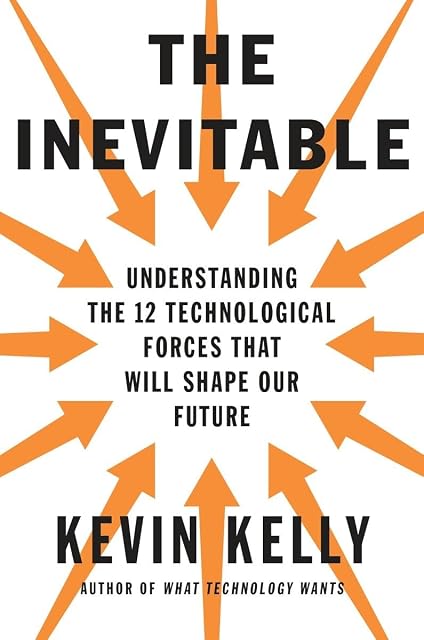 Portada de The Inevitable: Understanding the 12 Technological Forces That Will Shape Our Future