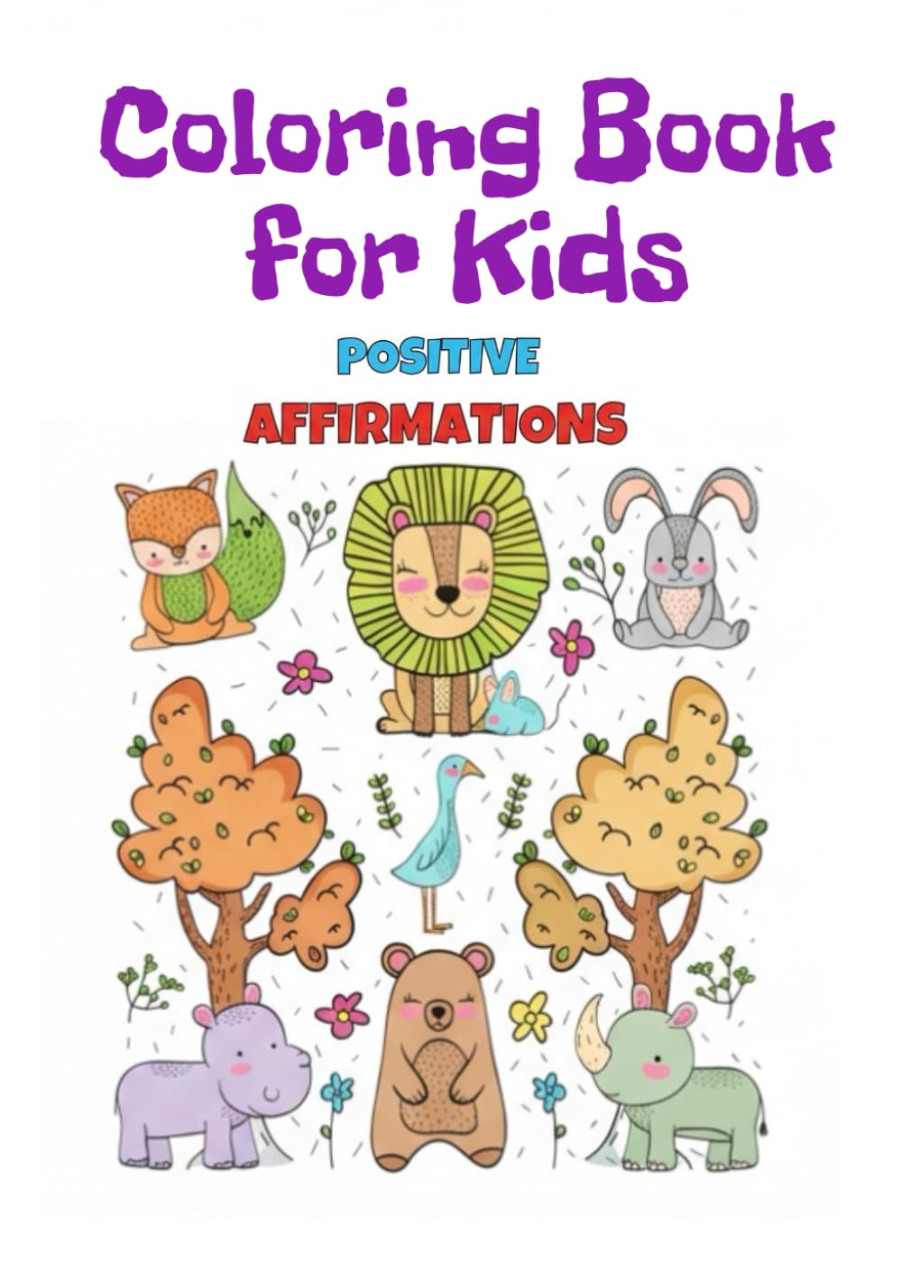 Animal Coloring Book for Kids: Positive Affirmations