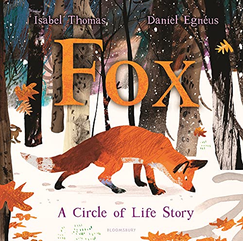 Fox: A Circle of Life Story Fox: A Circle of Life Story