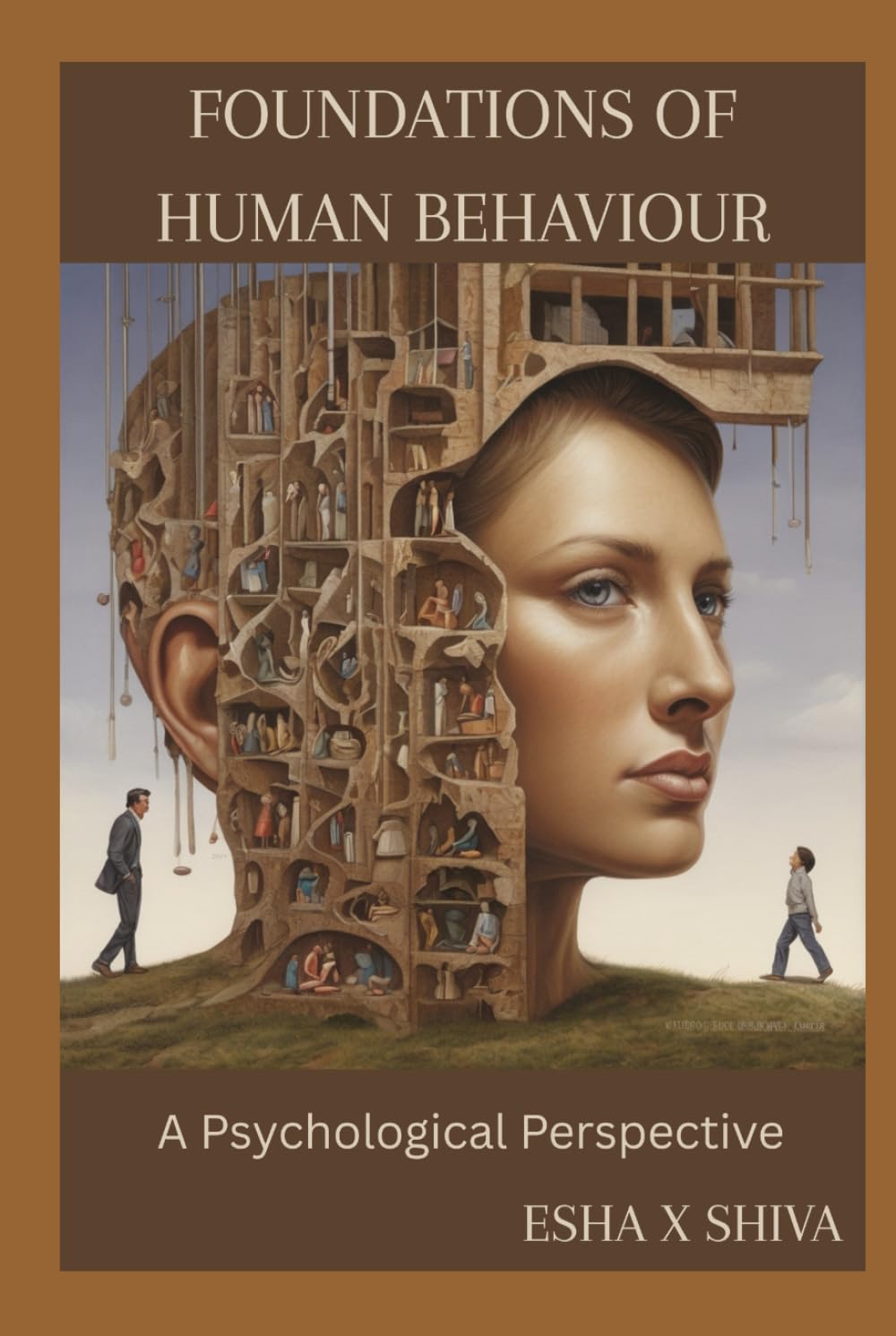 Foundations of Human Behaviour: A Psychological Perspective