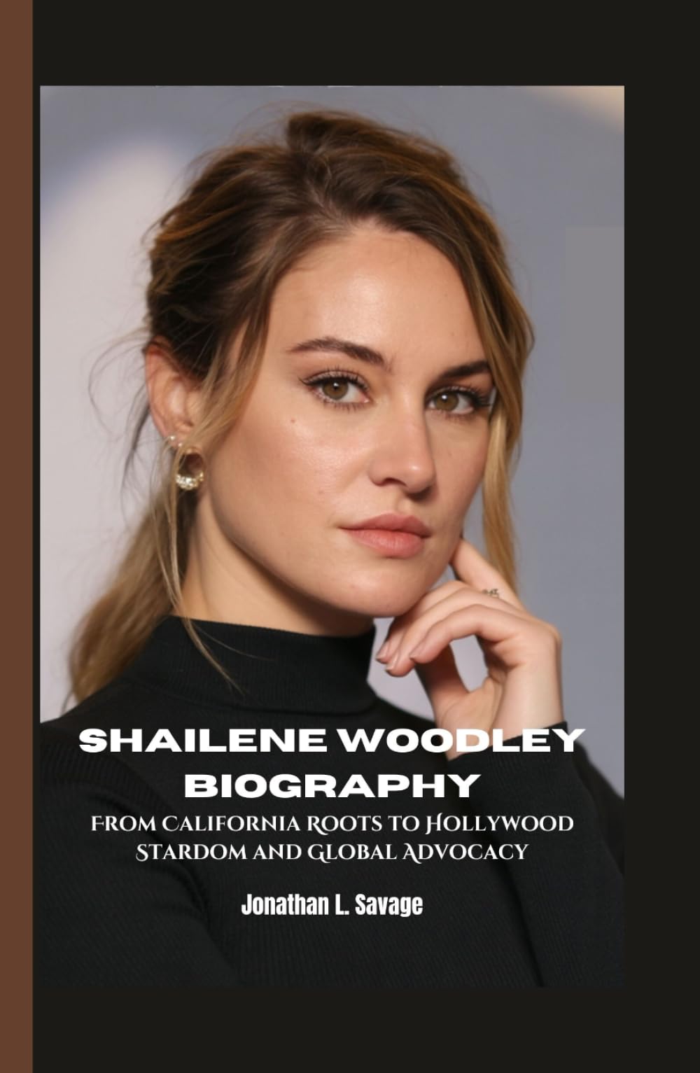 SHAILENE WOODLEY BIOGRAPHY: From California Roots to Hollywood Stardom and Global Advocacy