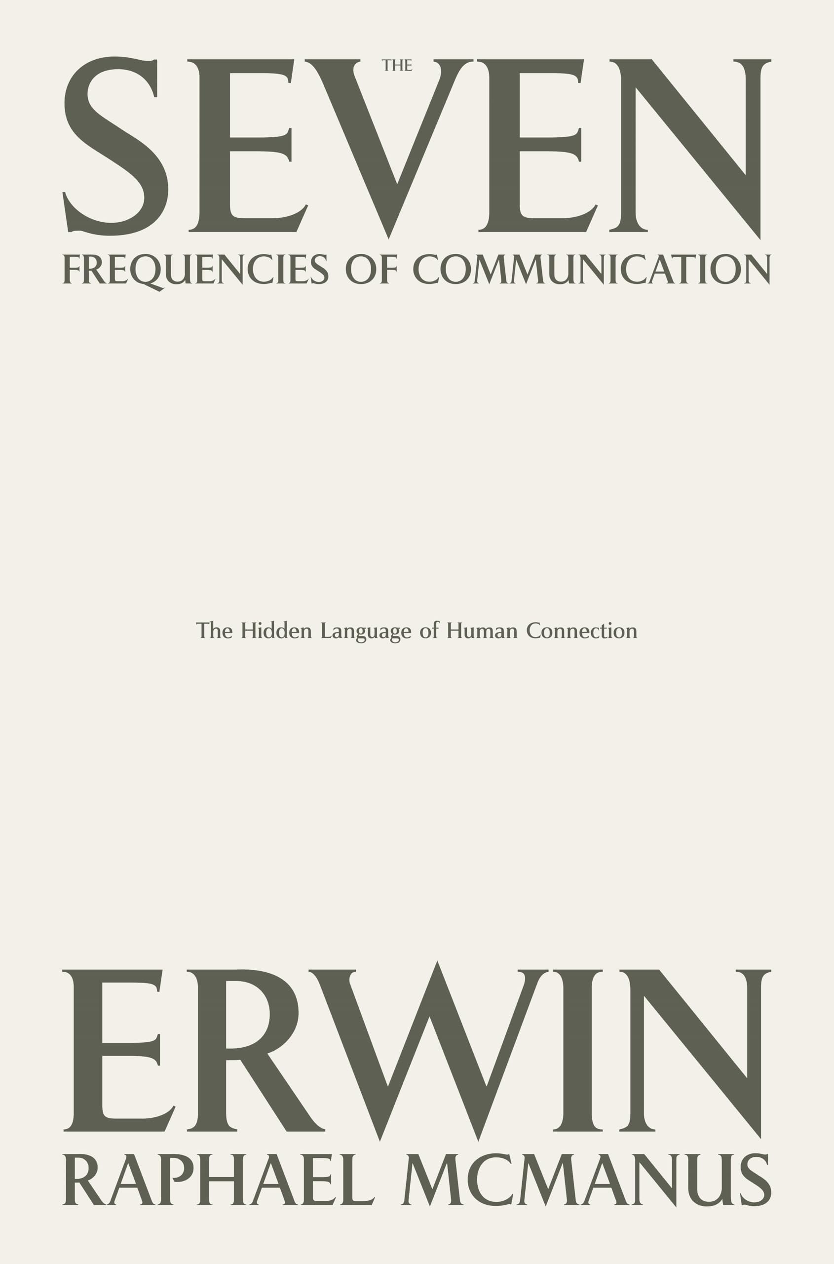 The Seven Frequencies of Communication: The Hidden Language of Human Connection Hardcover – October 15, 2024