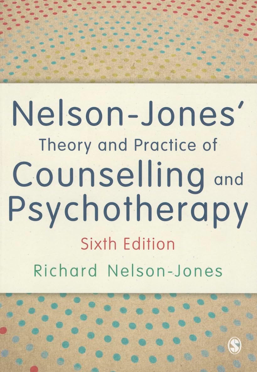 Nelson-Jones' Theory and Practice of Counselling and Psychotherapy
