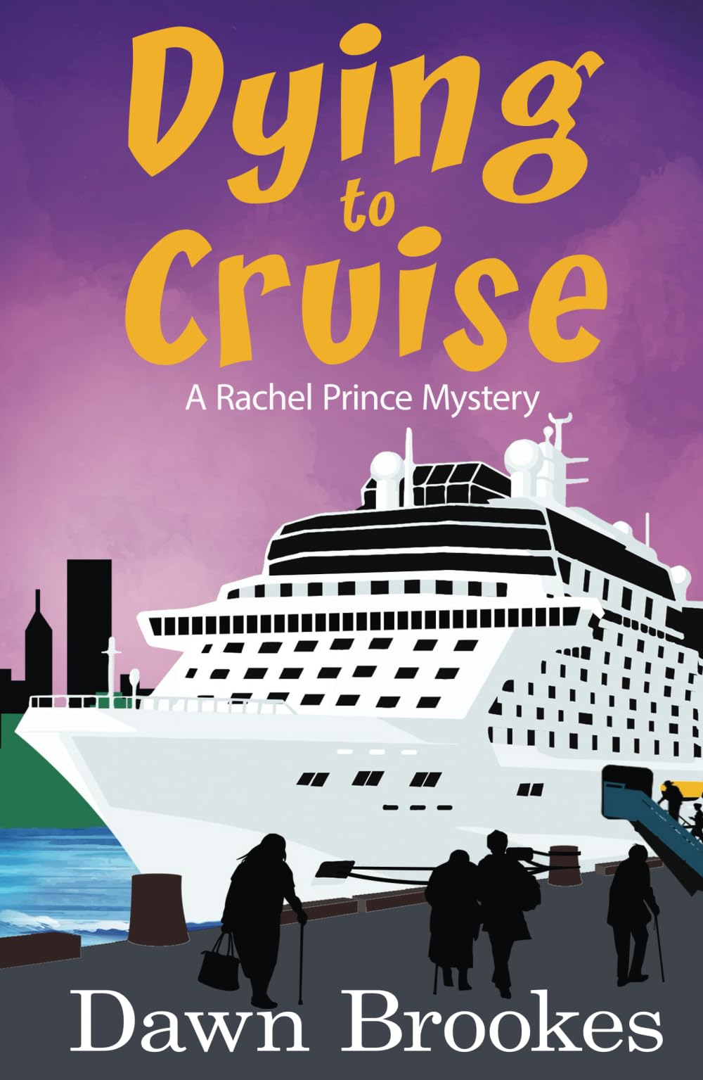 Dying to Cruise: 4 (A Rachel Prince Mystery)