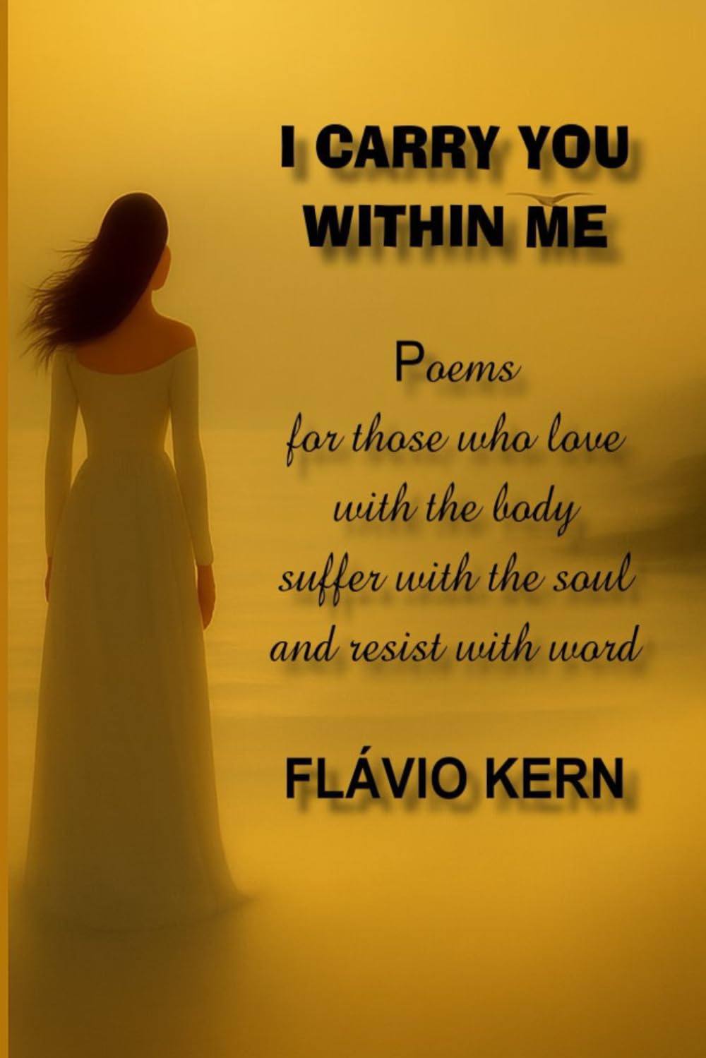 I CARRY YOU WITHIN ME