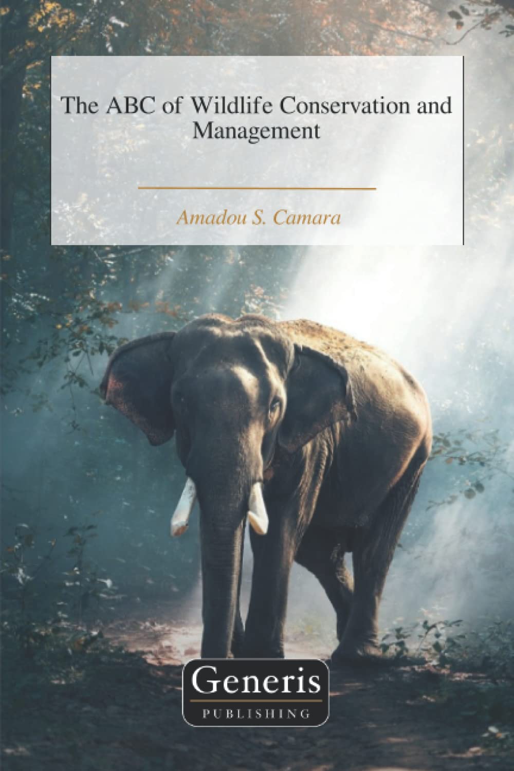 The ABC of Wildlife Conservation and Management