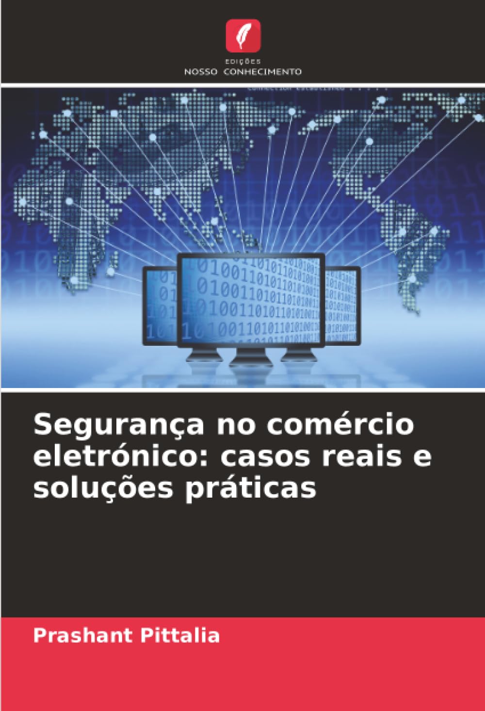 Segurança no comércio eletrónico: casos reais e soluções práticas