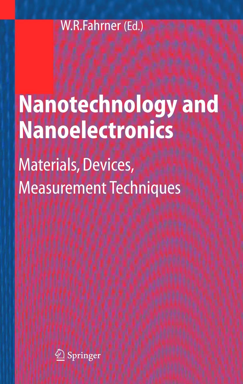 Nanotechnology and Nanoelectronics: Materials, Devices, Measurement Techniques
