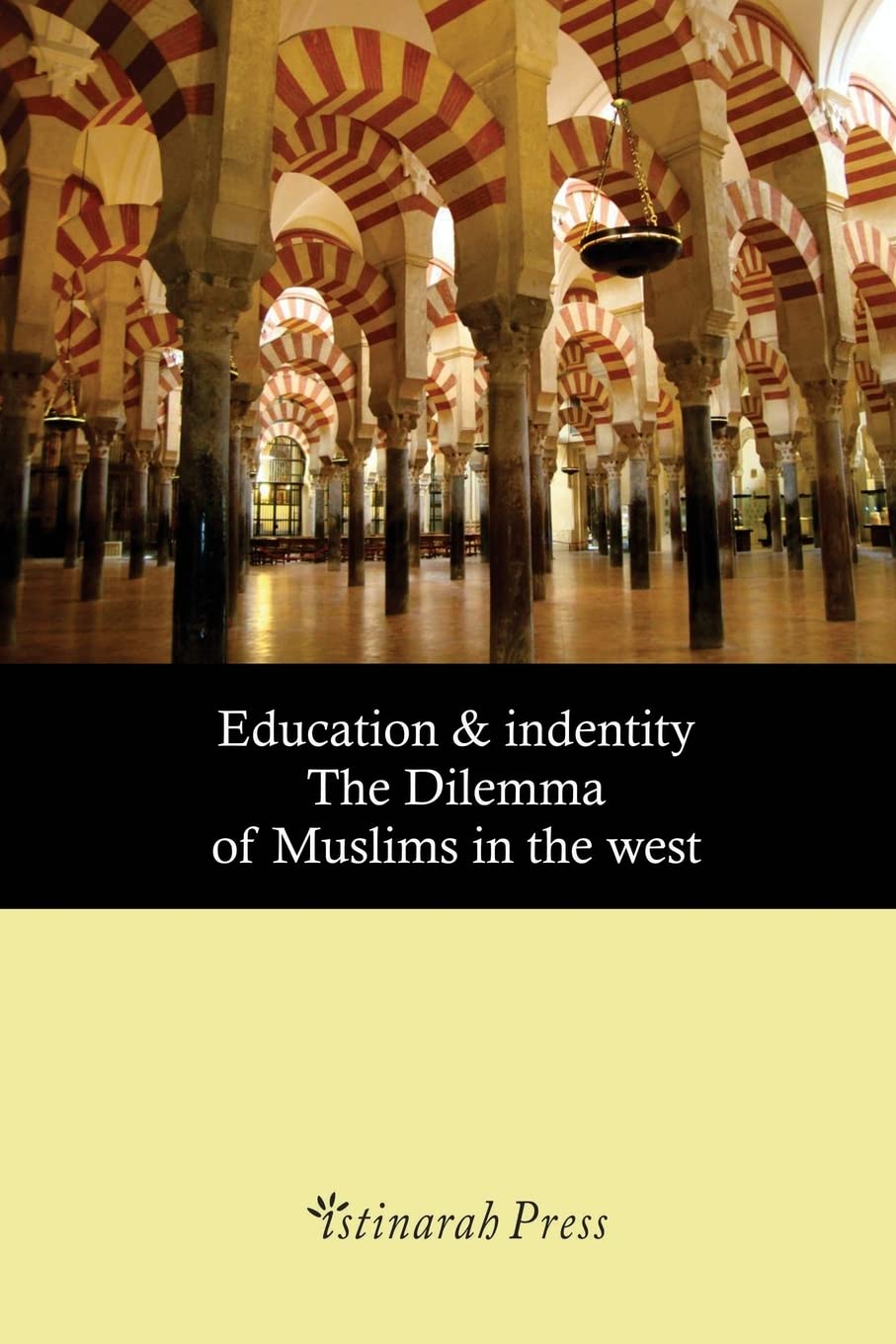 Education & Identity: The Dilemma of Muslims in the West