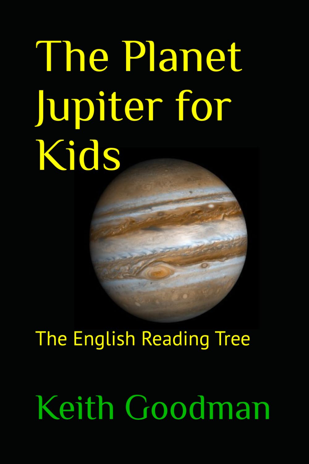 The Planet Jupiter for Kids: The English Reading Tree
