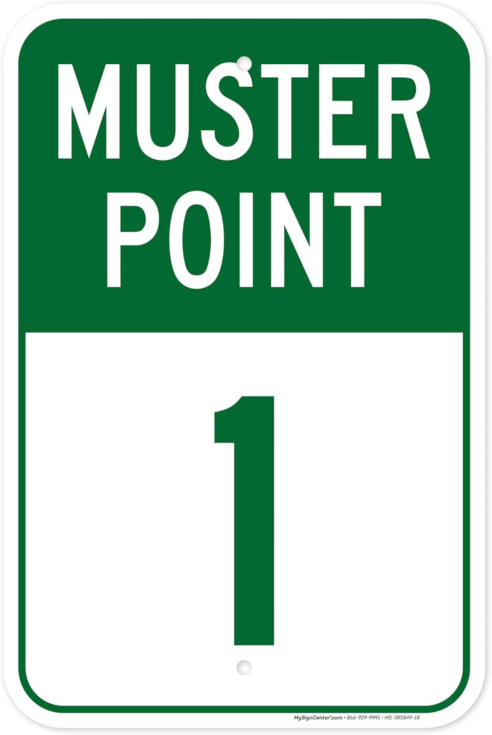 Muster Point 1 Sign, 12x18 Inches, Rust Free .063 Aluminum, Fade Resistant, Made in USA by My Sign Center