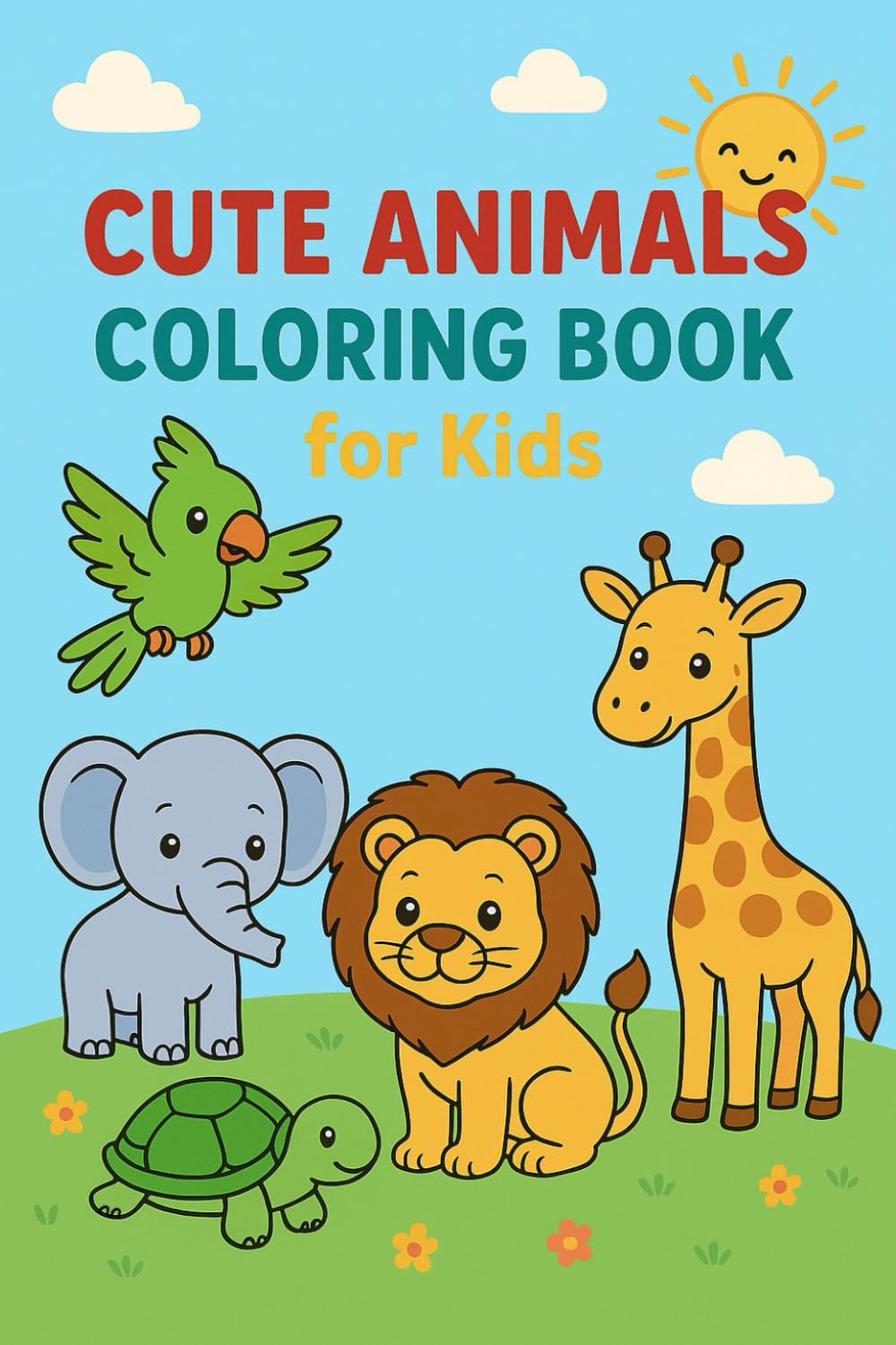 Cute Animals Coloring Book for Kids: Simple and Fun Animal Coloring Pages for Children