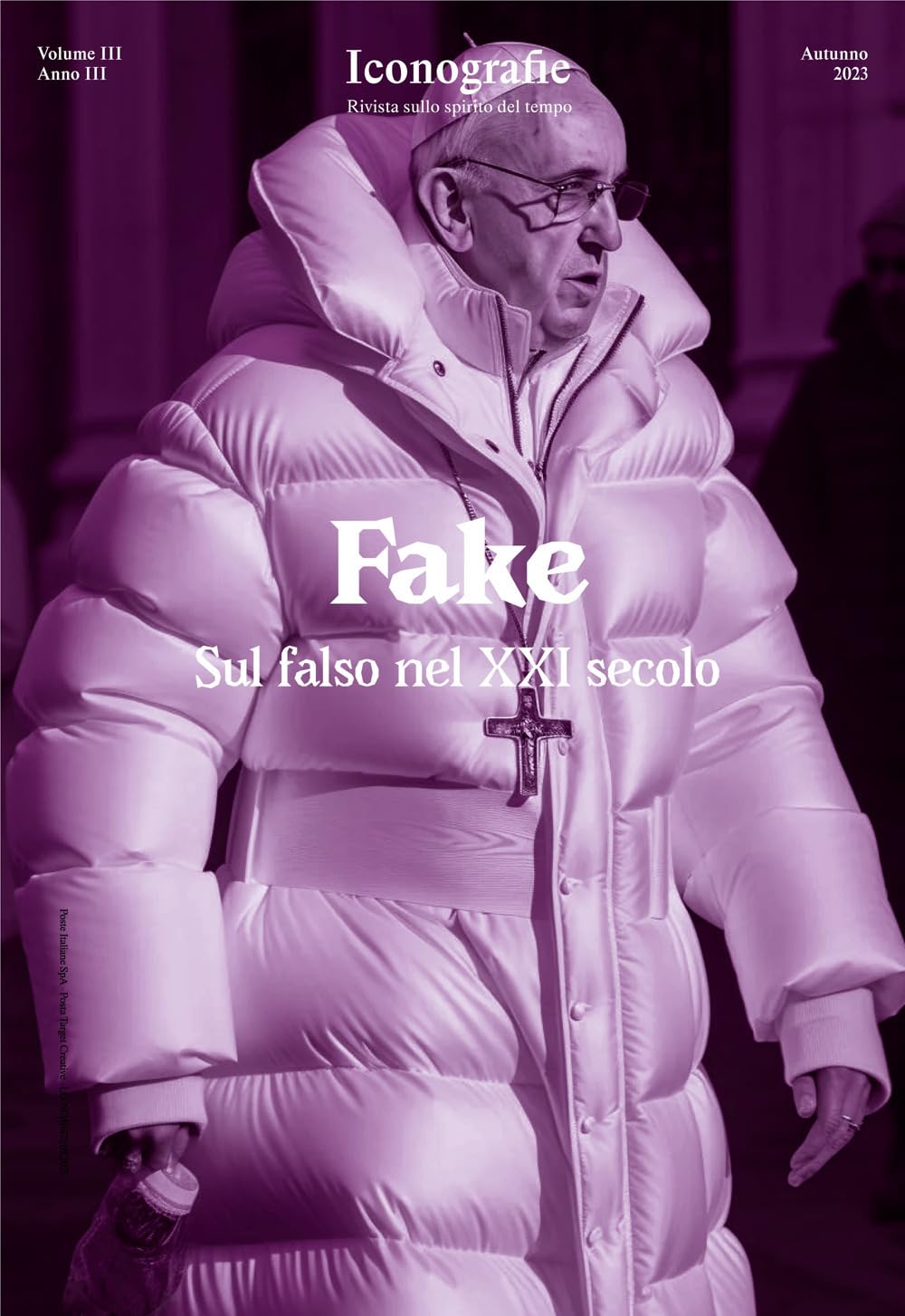 Iconografie. Rivista Sullo Spirito Del Tempo. Fake. Sul Falso Nel Xxi Secolo (2023) (Vol. 3) - 4