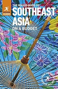 The Rough Guide to Southeast Asia On A Budget (Travel Guide)