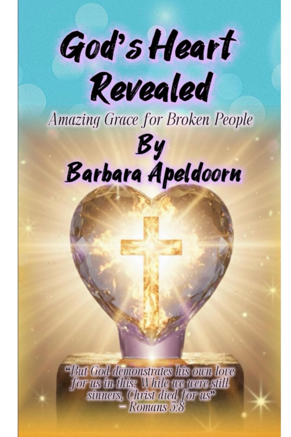 GOD'S HEART REVEALED: AMAZING GRACE FOR BROKEN PEOPLE: Amazing Grace In Jesus' Family Tree