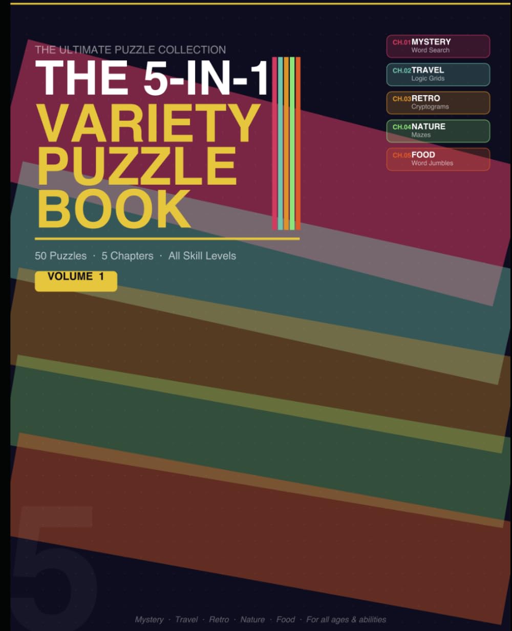 5-in-1 Variety Puzzle Book for Adults & Seniors: Word Search, Logic Grids, Cryptograms, Mazes & Word Jumbles — 50 Puzzles, 5 Themes | Vol. 1