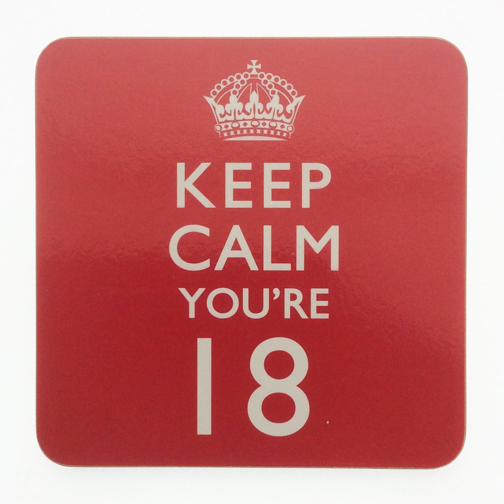 The Leonardo Collection Leonardo Collection Mug Coaster - Keep Calm You're 18