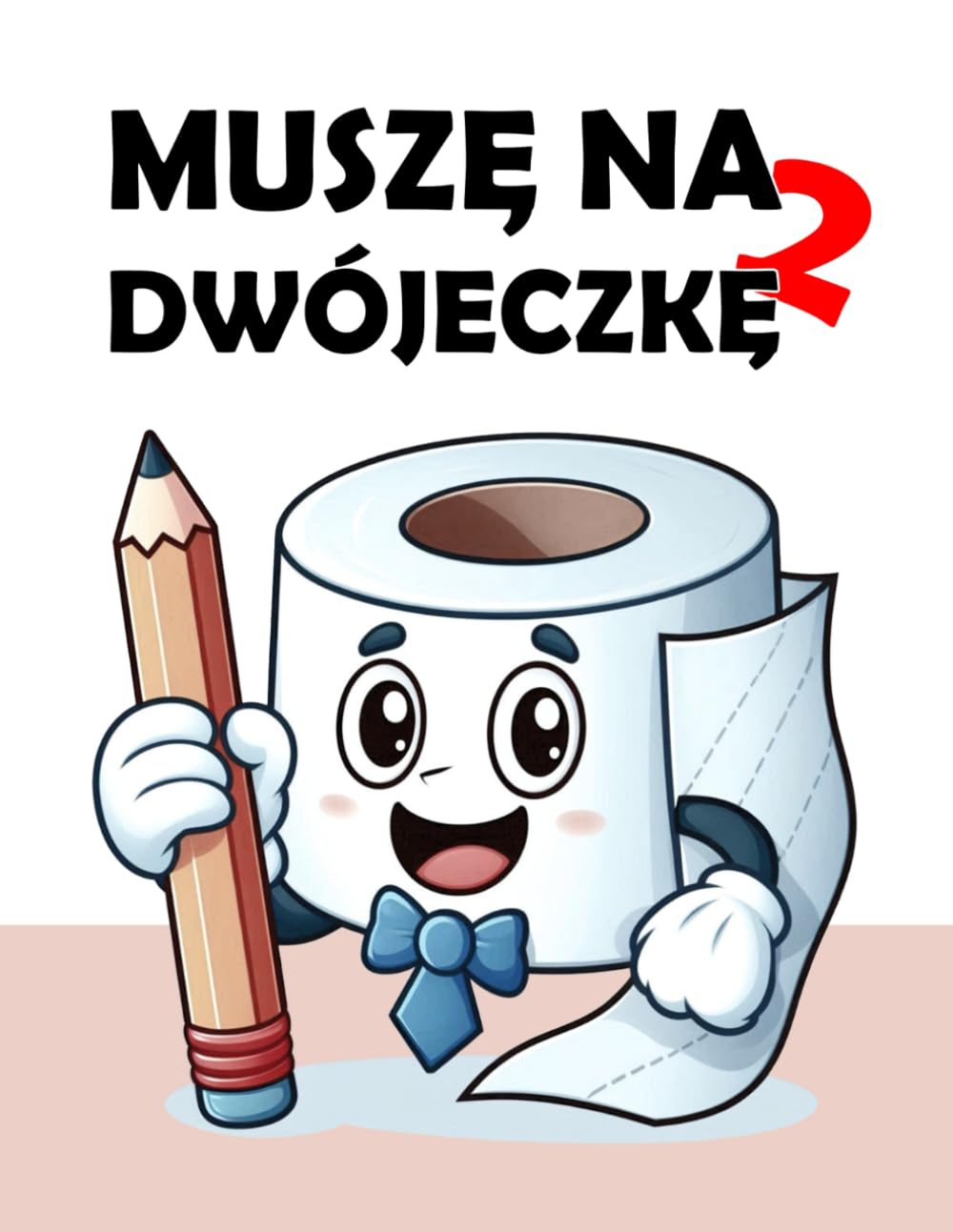 Muszę na dwójeczkę 2 - Łamigłówki dla młodzieży i dorosłych: Labirynty, wykreślanki, kolorowanki, sudoku, aktywności do wc