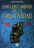 Por los caminos de la creatividad 8476309929 Book Cover