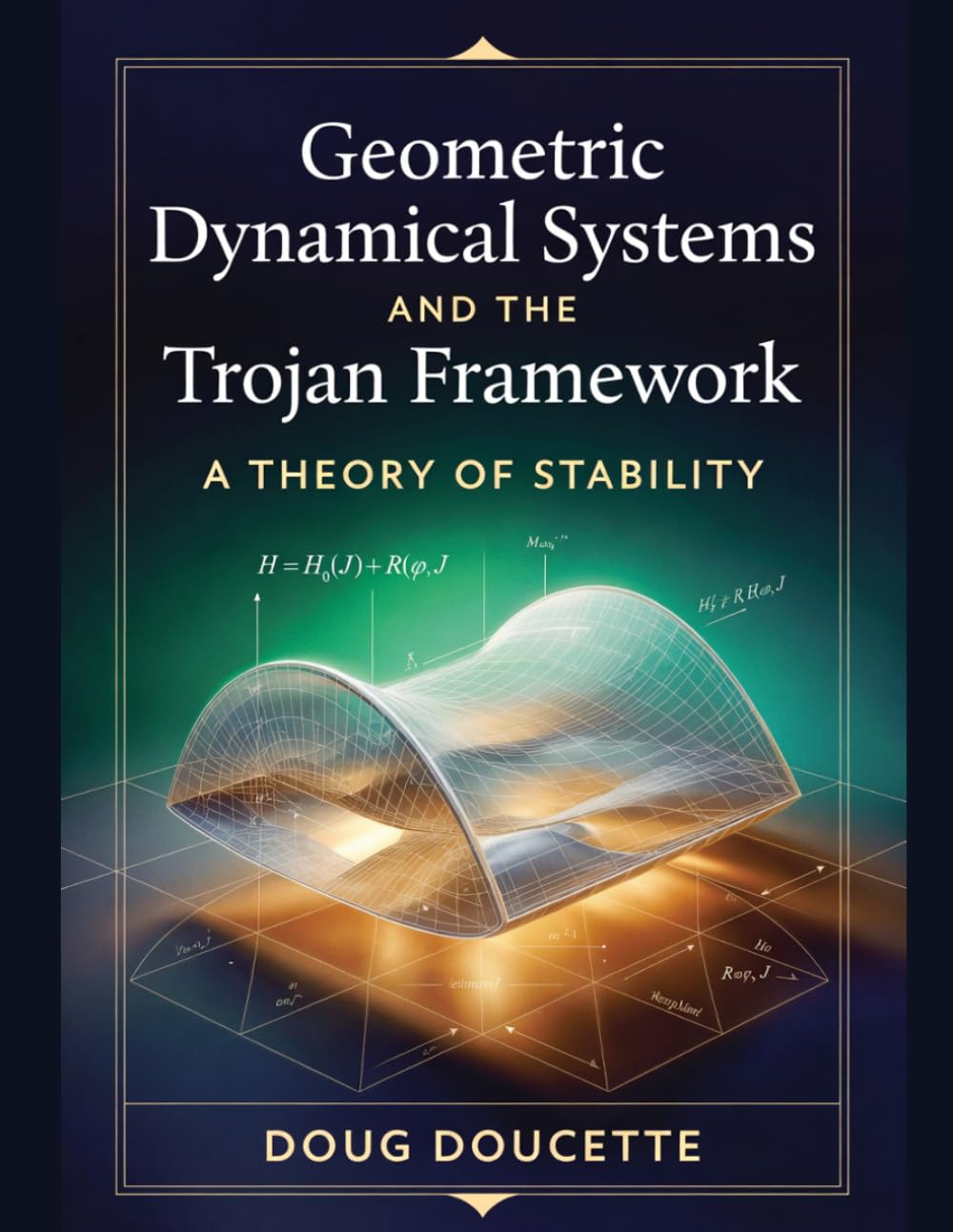 Geometric Dynamical Systems and the Trojan Framework: A Theory of Stability