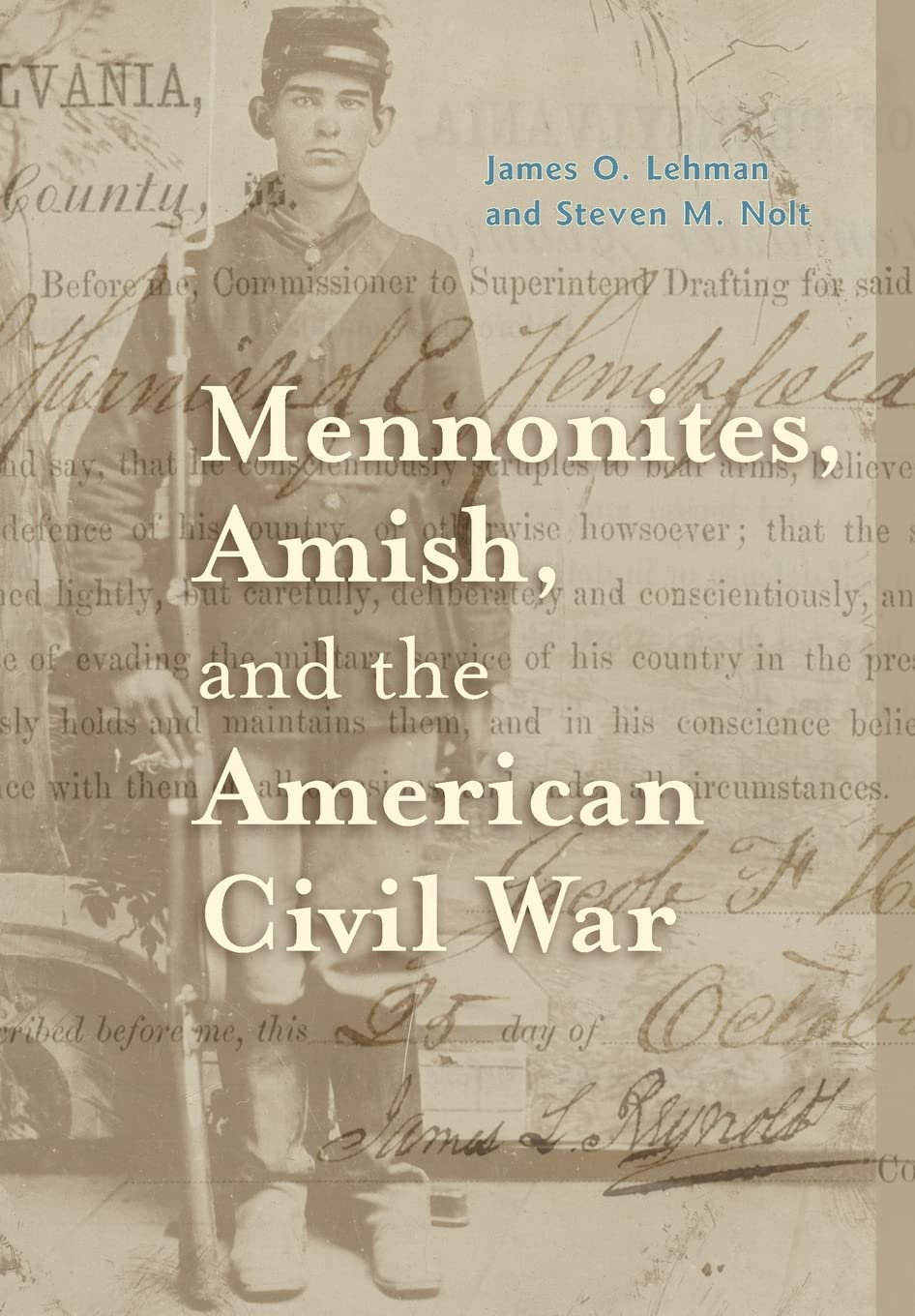 Mennonites, Amish, and the American Civil War (Young Center Books in Anabaptist and Pietist Studies)
