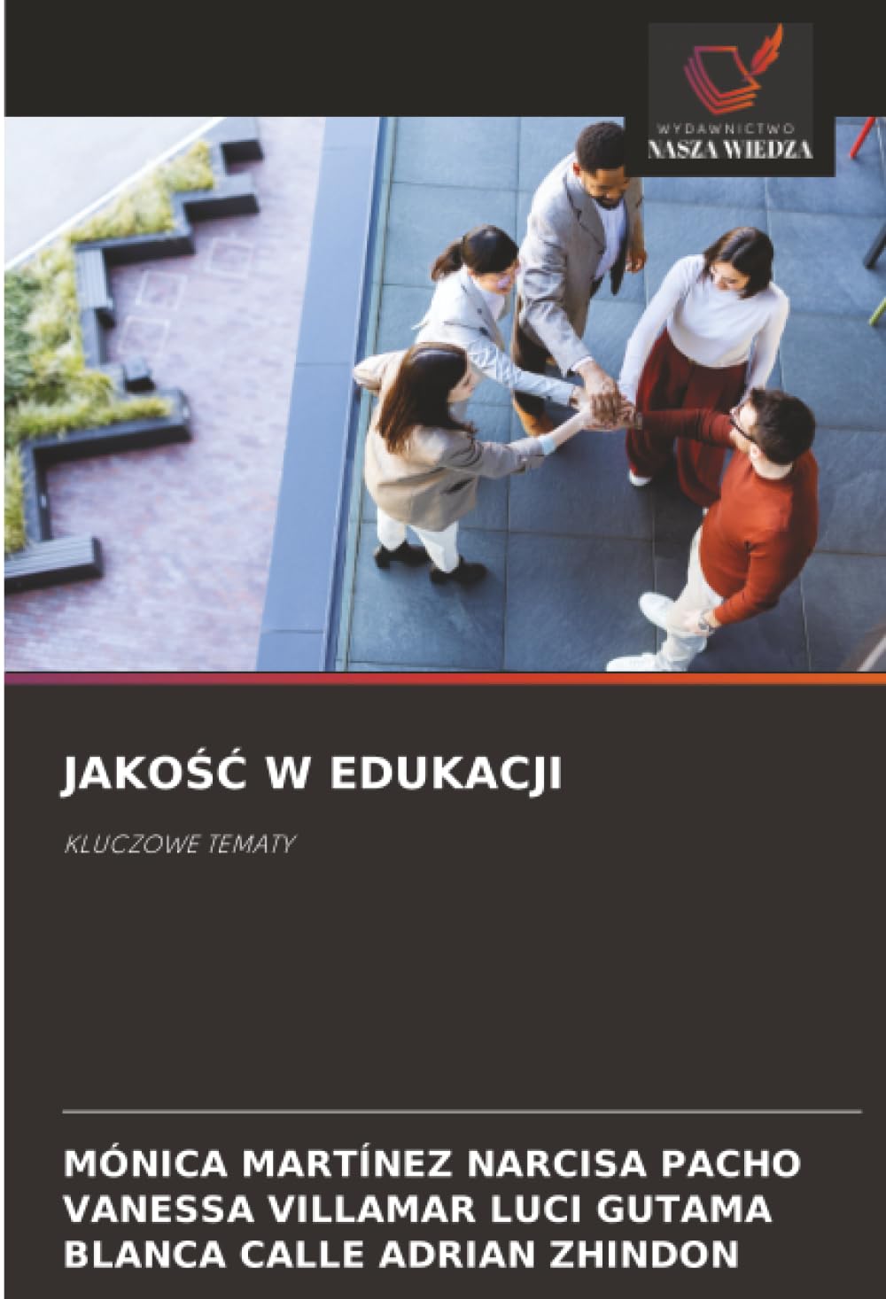 JAKO¿¿ W EDUKACJI: KLUCZOWE TEMATY