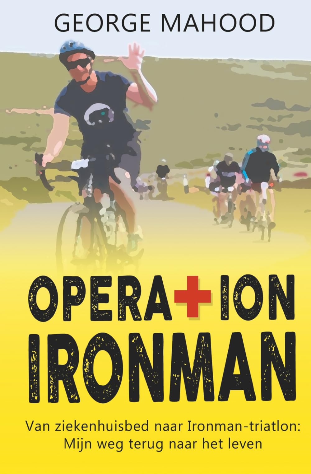 Operation Ironman: Van ziekenhuisbed naar Ironman-triatlon: Mijn weg terug naar het leven